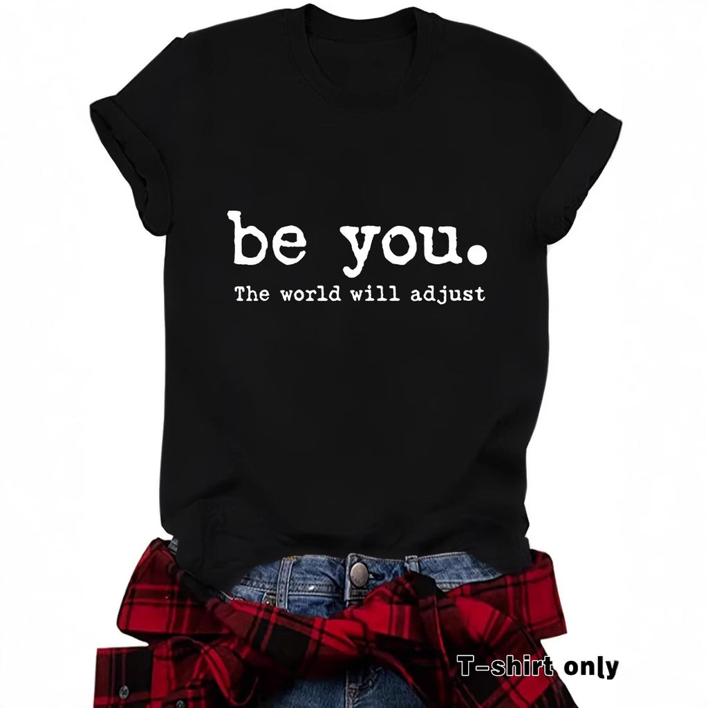 Be You Printed Short Sleeve